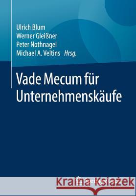 Vade Mecum Für Unternehmenskäufe Blum, Ulrich 9783658207540 Springer Gabler - książka