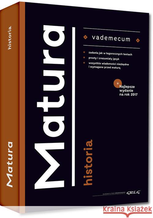 Vademecum matura 2021 Historia GREG Kręc Agnieszka Noskowiak Jerzy Zapiór Beata 9788375176636 Greg - książka