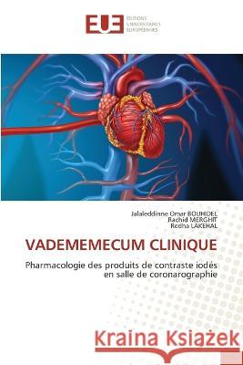 Vadememecum Clinique Jalaleddinne Omar Bouhidel Rachid Merghit Redha Lakehal 9786203457438 International Book Market Service Ltd - książka