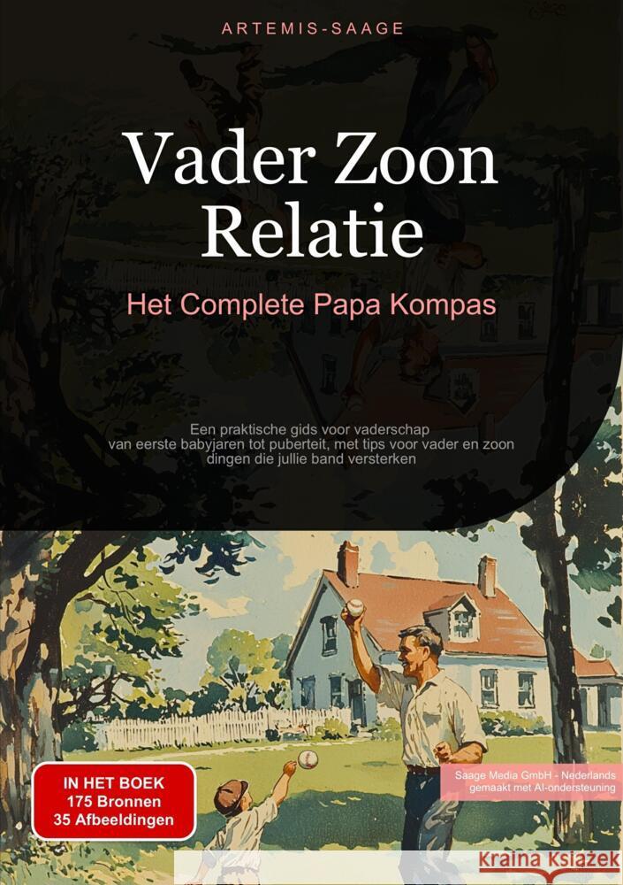 Vader Zoon Relatie: Het Complete Papa Kompas Saage - Nederlands, Artemis 9783384484857 Saage Books - książka