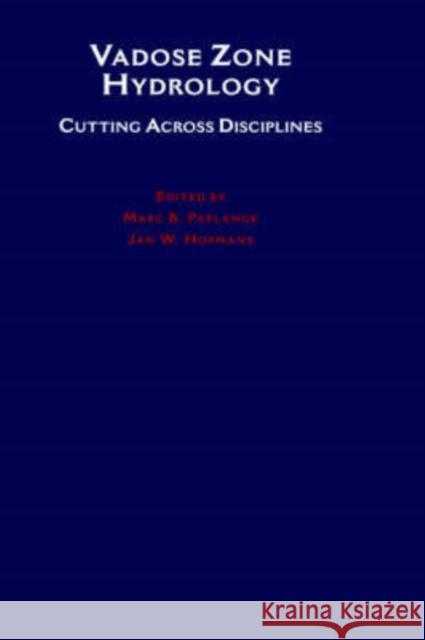 Vadose Zone Hydrology: Cutting Across Disciplines Parlange, Marc B. 9780195109900 Oxford University Press - książka