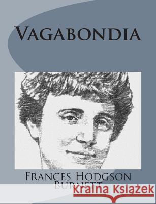 Vagabondia Frances Hodgson Burnett 9781499103526 Createspace - książka