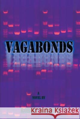 Vagabonds Robert Midgett   9780984557196 Same Old Story Productions - książka