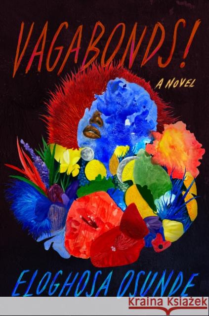 Vagabonds!: A Novel Eloghosa Osunde 9780593330029 Riverhead Books - książka