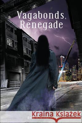 Vagabonds,: Renegade Erik Kreinbrink 9780986191510 Eldritch Books - książka
