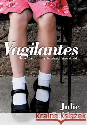 Vagilantes Julie Golden 9781458201799 Abbott Press - książka