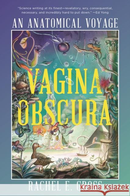 Vagina Obscura: An Anatomical Voyage Rachel E. Gross 9781324050537 WW Norton & Co - książka