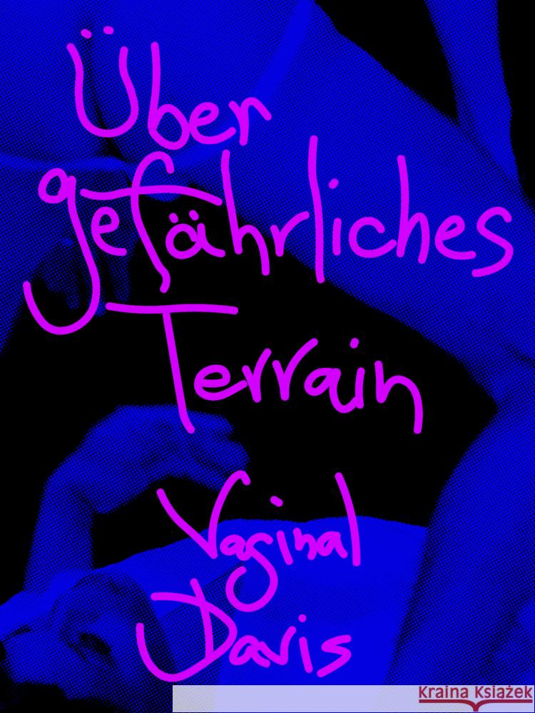 Vaginal Davis: Über Gefährliches Terrain Davis, Vaginal, Hansen, Bibbe, Knoke, Felix 9783948546328 Bierke - książka