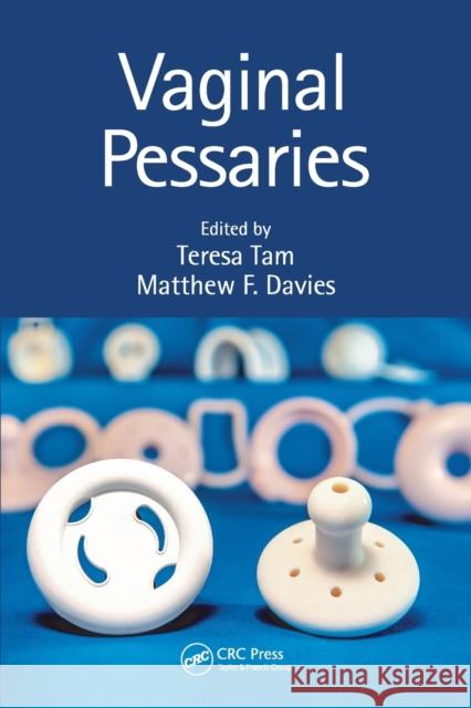 Vaginal Pessaries Teresa Tam Matthew F. Davies 9781138394407 CRC Press - książka