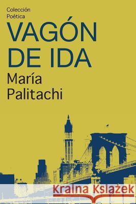 Vagón de ida Palitachi, María Farazdel 9781949299021 Jade Publishing - książka