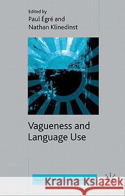 Vagueness and Language Use Paul Aegre 9780230238619  - książka