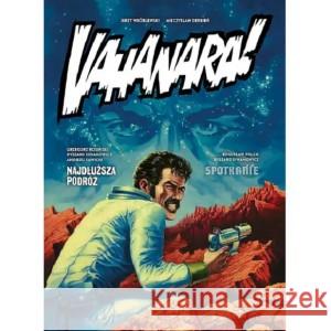 Vahanara! WRÓBLEWSKI JERZY, ROSIŃSKI GRZEGORZ, POLCH BOGUSŁAW 9788367360449 KULTURA GNIEWU - książka