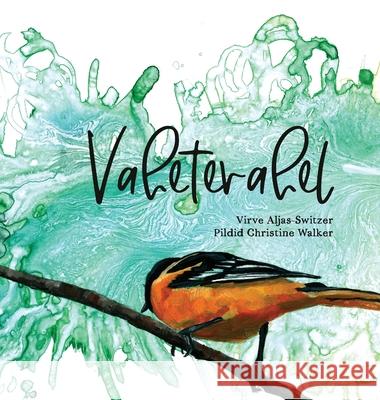 Vahetevahel Virve Aljas-Switzer Christine Walker 9781990111242 East York Press - książka