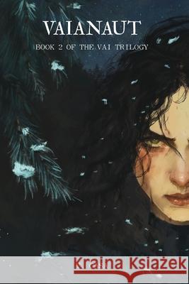 Vaianaut: Book 2 of the Vai Trilogy V. Casa 9781069039408 V. Casa - książka