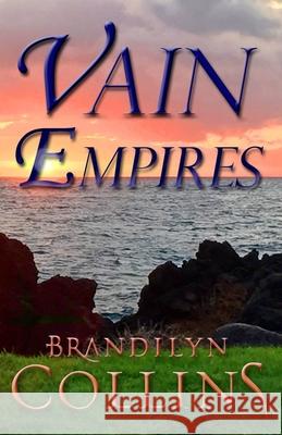 Vain Empires Brandilyn Collins 9780692723111 Challow Press - książka