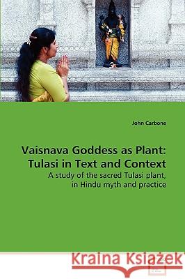 Vaisnava Goddess as Plant John Carbone 9783639073270 VDM Verlag - książka