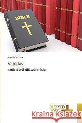 Vajúdás Nászta, Katalin 9783639501445 Blessed Hope Publishing - książka