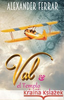 Val & el Templo de Chocolate Alexander Ferrar 9781727175325 Createspace Independent Publishing Platform - książka