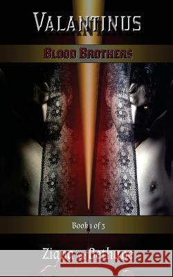 Valantinus: Book 1 of 3 in the Valantinus Trilogy. Ziana D 9781479375714 Createspace Independent Publishing Platform - książka