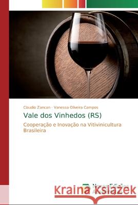 Vale dos Vinhedos (RS) Zancan, Claudio 9786200577894 Novas Edicioes Academicas - książka
