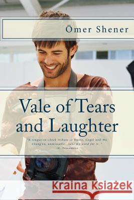 Vale of Tears and Laughter Omer Shener Omer Sener 9781495278471 Createspace - książka