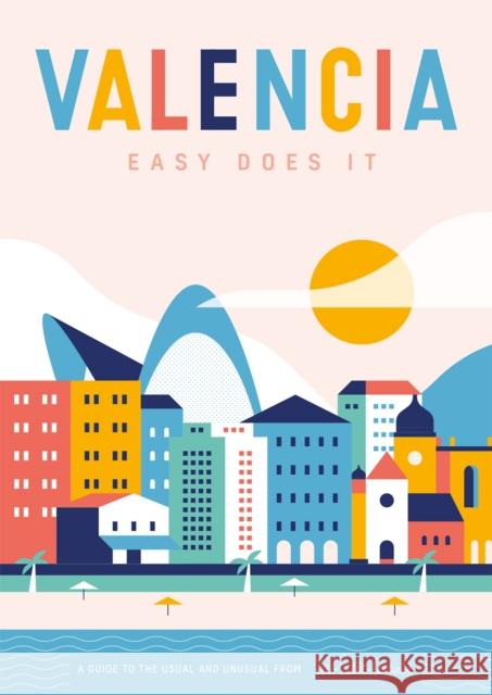 Valencia: Easy Does It Vicent Molins 9781910023815 Herb Lester Associates Ltd - książka