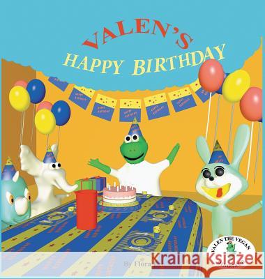 Valen's Happy Birthday Flora Lee 9780998400341 Sunny Rainbow Productions - książka