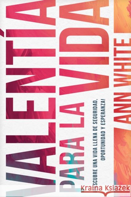Valentia para la vida Ann White 9798400512315 Tyndale House Publishers - książka