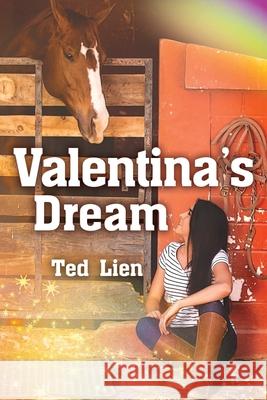 Valentina's Dream Ted Lien 9781643455464 Stratton Press - książka