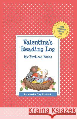 Valentina's Reading Log: My First 200 Books (GATST) Martha Day Zschock 9781516227570 Commonwealth Editions - książka