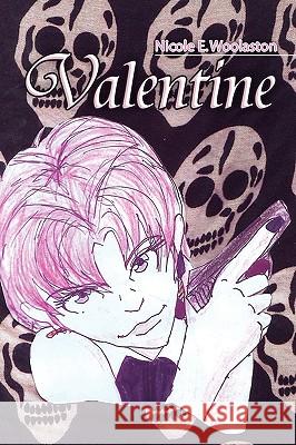 Valentine Nicole E. Woolaston 9781450065030 Xlibris Corporation - książka