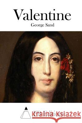 Valentine George Sand Fb Editions 9781508775140 Createspace - książka