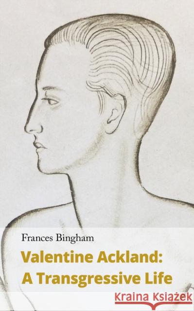 Valentine Ackland: A Transgressive Life Frances Bingham 9781912766406 Handheld Press - książka