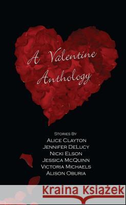 Valentine Anthology Clayton, Alice 9781936305155 Omnific Publishing - książka