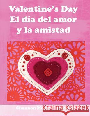 Valentine's Day: El Día del Amor Y La Amistad Fitzgerald, Shannon Moore 9780692983164 Bold Moves Studio - książka