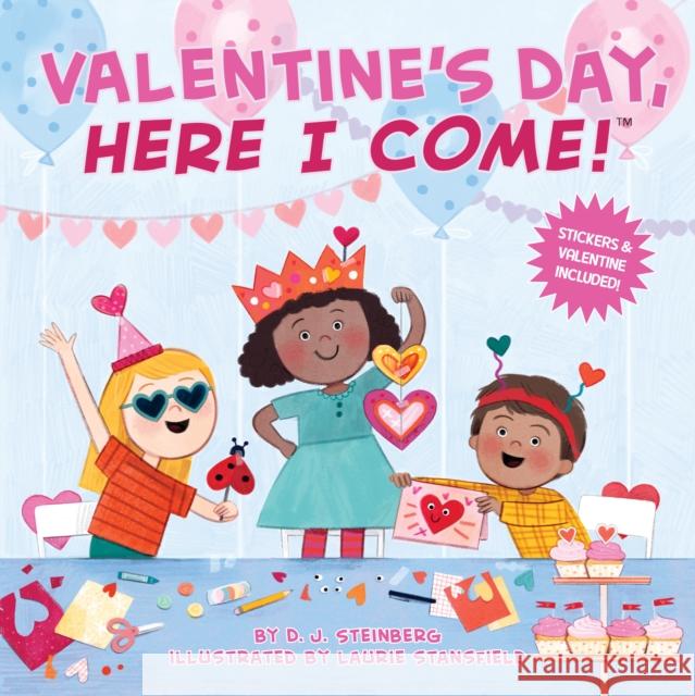 Valentine's Day, Here I Come! D. J. Steinberg Laurie Stansfield 9780593387177 Grosset & Dunlap - książka