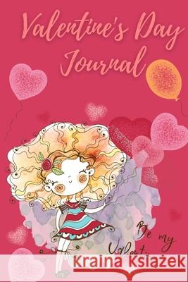 Valentines Day Journal: Notebook Special Edition - Blank Lined Journal Colour Interior with Great Design Millie Zoes 9781947022119 Millie Zoes - książka