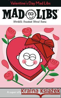 Valentine's Day Mad Libs: World's Greatest Word Game Alleva, Dan 9780593097250 Mad Libs - książka