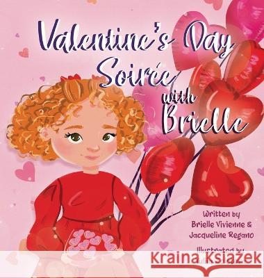 Valentine's Day Soiree with Brielle Brielle Vivienne Jacqueline Regano Yuliia Zolotova 9798218154738 Brielle Vivienne - książka