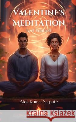 Valentine's Meditation Alok Kumar Satpute 9789362692252 Ukiyoto Publishing - książka