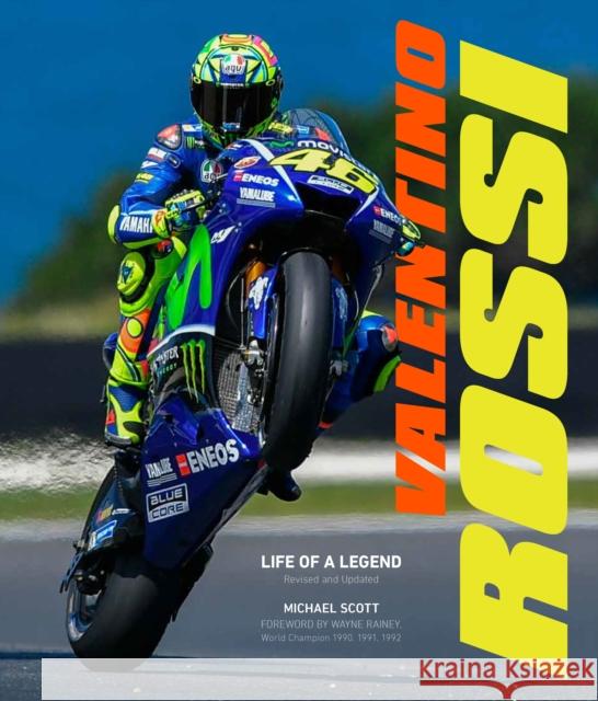 Valentino Rossi, Revised and Updated: Life of a Legend Michael Scott 9780760378380 Motorbooks International - książka