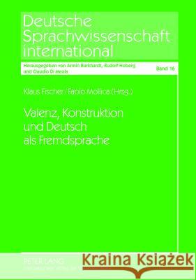 Valenz, Konstruktion Und Deutsch ALS Fremdsprache Di Meola, Claudio 9783631610718 Lang, Peter, Gmbh, Internationaler Verlag Der - książka