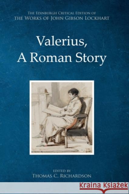 Valerius, a Roman Story John Gibson Lockhart 9781399553537 Edinburgh University Press - książka