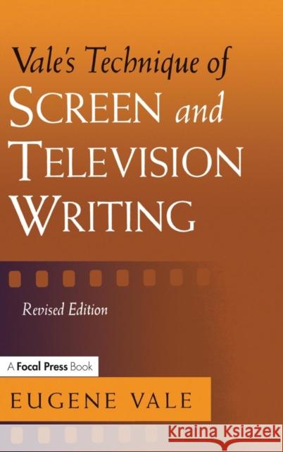 Vale's Technique of Screen and Television Writing Eugene Vale 9781138169470 Focal Press - książka