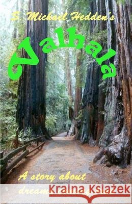 Valhala: N/A S. Michael Hedden 9781434837974 Createspace - książka