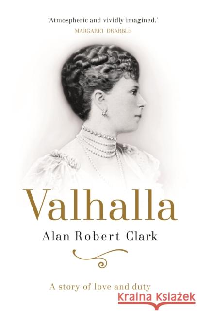 Valhalla: The untold story of Queen Elizabeth's grandmother, Queen Mary Alan Robert Clark 9781912054169 Fairlight Books - książka