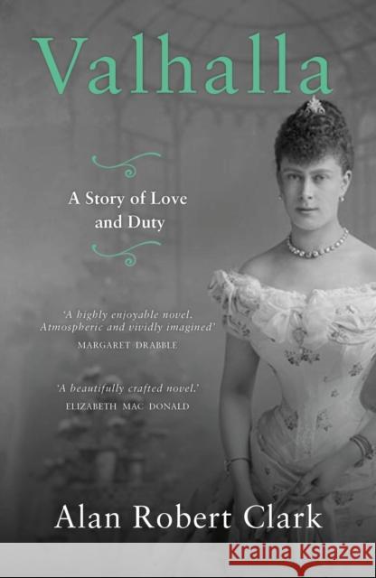 Valhalla: The untold story of Queen Elizabeth's grandmother, Queen Mary Alan Robert Clark 9781912054183 Fairlight Books - książka