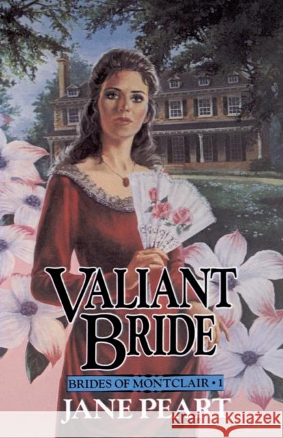Valiant Bride: Book 1 Peart, Jane 9780310669517 Zondervan Publishing Company - książka