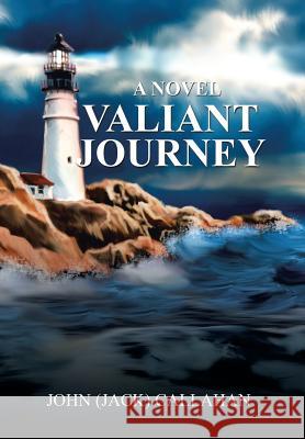 Valiant Journey John (Jack) Callahan 9781504961028 Authorhouse - książka