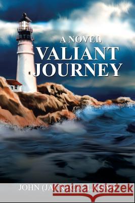 Valiant Journey John (Jack) Callahan 9781504961042 Authorhouse - książka